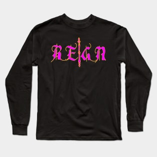 reign Long Sleeve T-Shirt